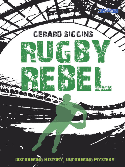 Title details for Rugby Rebel by Gerard Siggins - Available